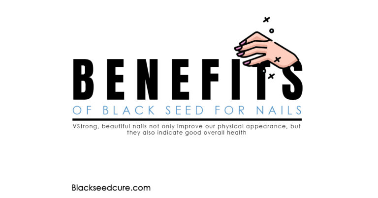 benefits of blackseed oil for nails