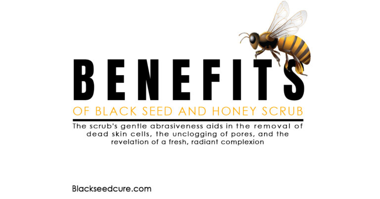 Benefits of black seed and honey scrub for skin.